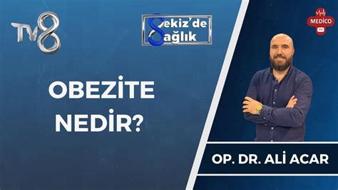 Obezite Nedir Op Dr Ali Acar 8 de Sağlık YouTube