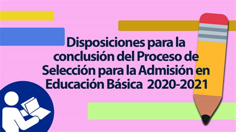 Disposiciones Para La Conclusi N Del Proceso De Selecci N Para La