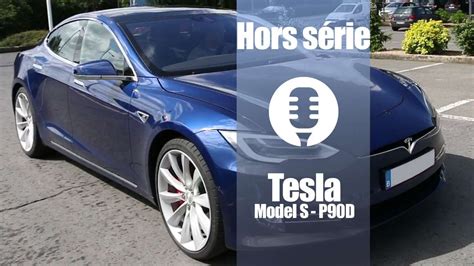 Tesla Model S P90d Testprésentation Youtube