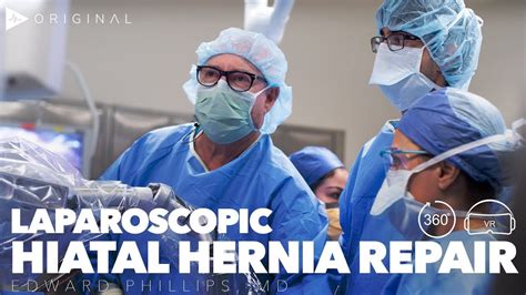 Laparoscopic Hiatal Hernia Repair With Nissen Fundoplication Dr