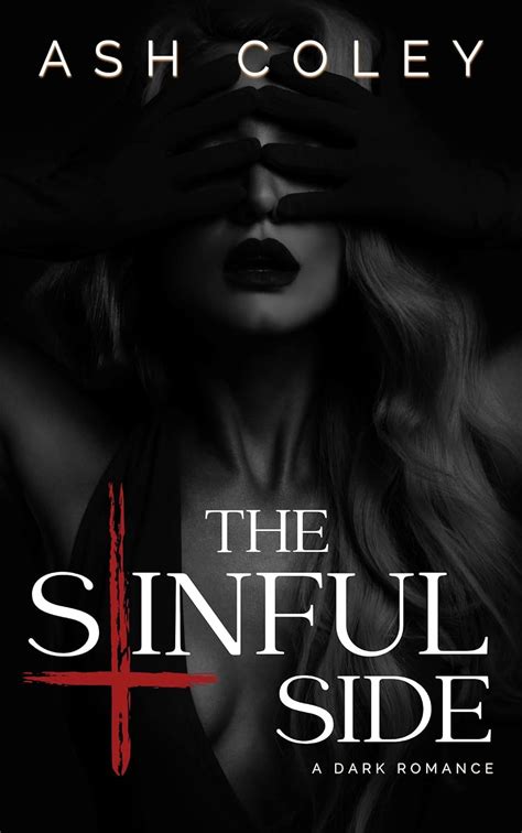 The Sinful Side Enemies To Lovers Dark Romance The Dark Side Book