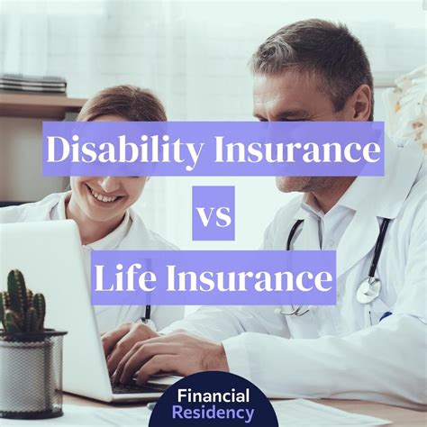 Disability Insurance Vs Life Insurance Financial Residency