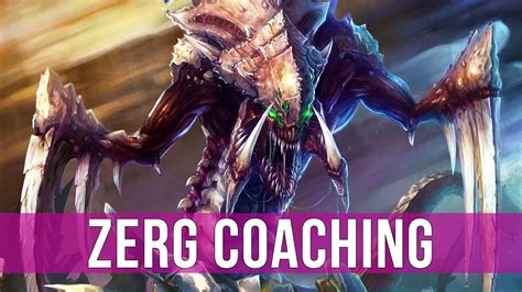 StarCraft 2 Zerg Coaching High Gold Platinum League Zerg Vs Terran