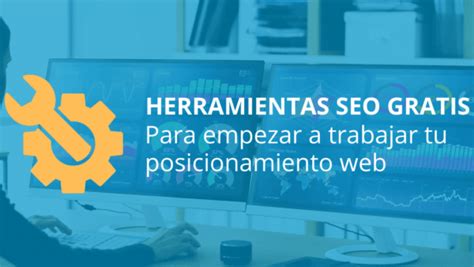 Las Mejores Herramientas De Seo Para Optimizar Tu Sitio Web Webwia