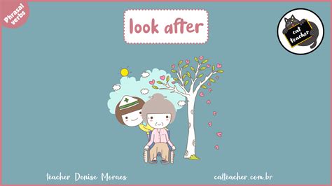 Look after | Cat Teacher