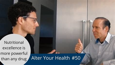 Alter Your Health 50 Dr Joel Fuhrman Nutritional Excellence Is