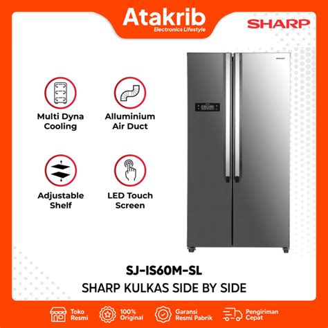 SHARP KULKAS SIDE BY SIDE SJ IS60M SL Atakrib Toko Elektronik