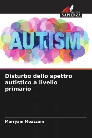 PDF Disturbo Dello Spettro Autistico A Livello Primario Von Marryam