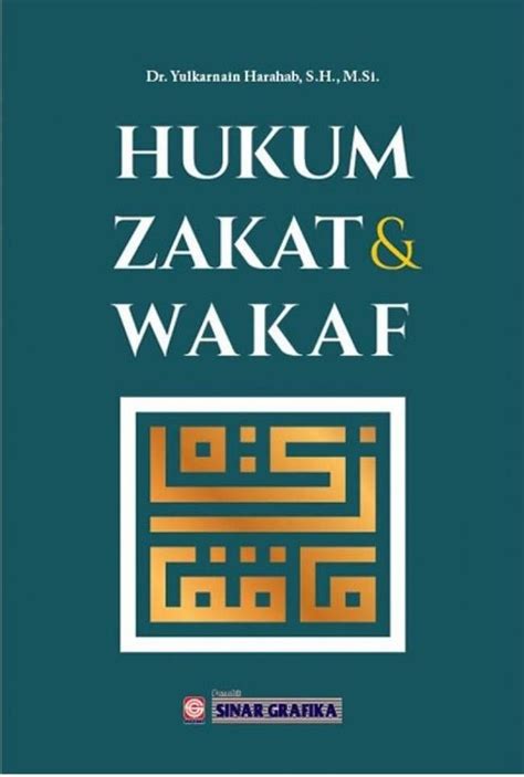 Jual Buku Hukum Zakat Dan Wakaf Karya Dr Yulkarnain Harahab S H M