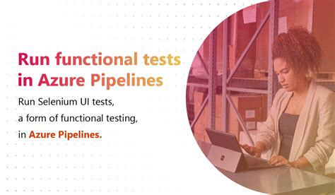 Microsoft Developer Uk On Twitter Functional Tests Are Used To See