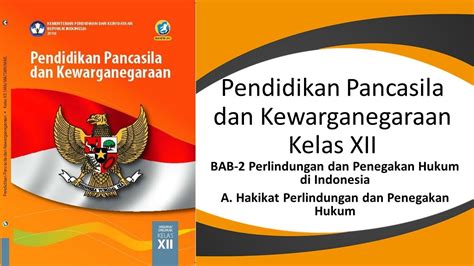 Kelas XII Hakikat Perlindungan Dan Penegakan Hukum PPKn YouTube