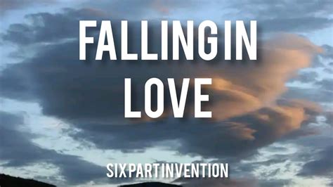 Six Part Invention Falling In Love Lyrics Youtube