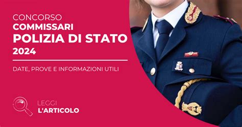 Concorso Commissari Polizia Di Stato Date Prove E Informazioni Utili