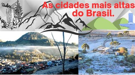 Cidades De Maior Altitude Do Brasil Cidades Mais Elevadas Em Rela O