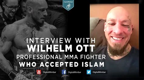 Interview With Wilhelm Ott Professional Mma Fighter Who Accepted Islam