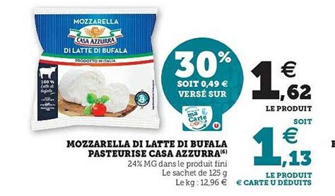 Promo Mozzarella Di Latte Di Bufala Pasteuris Casa Azzurra Chez Super