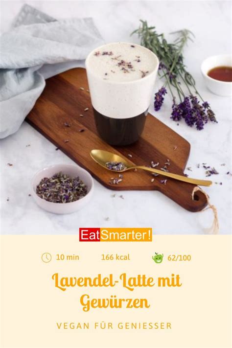 Lavendel Latte Mit Gew Rzen Recipe Food Desserts Kaffee