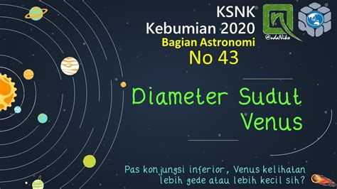 Pembahasan KSNK Kebumian 2020 No 43 Diameter Sudut Venus YouTube