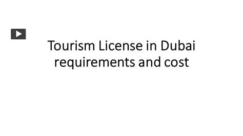 Ppt Tourism License In Dubai Requirements And Cost Powerpoint