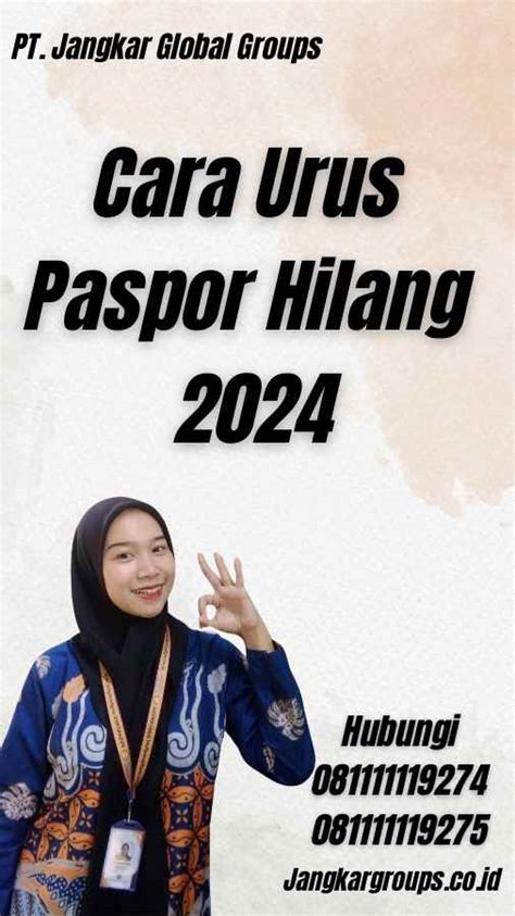 Cara Urus Paspor Hilang 2024 Jangkar Global Groups