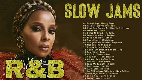 S R B Slow Jams Mary J Blige Keith Sweat Joe R Kelly Keyshia