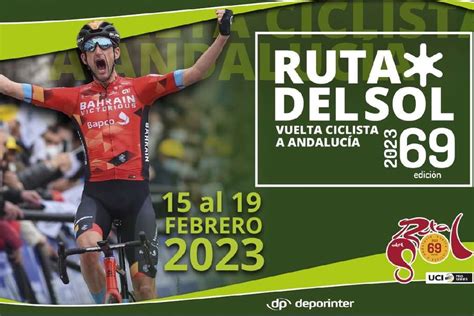 La Ruta Del Sol Vuelta Ciclista A Andaluc A Contar Con Tadej Pogacar