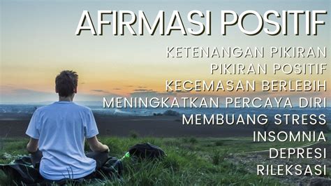 AFIRMASI POSITIF UNTUK KETENANGAN PIKIRAN KECEMASAN INSOMNIA