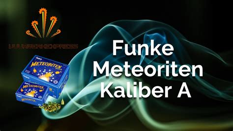 Funke Meteoriten Kaliber A F Youtube