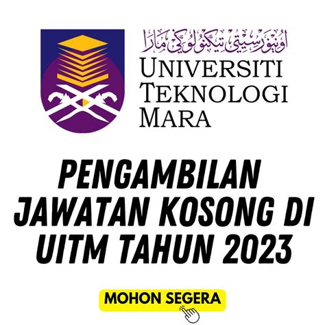 Pengambilan Jawatan Kosong UiTM Kini Dibuka Tahun 2023