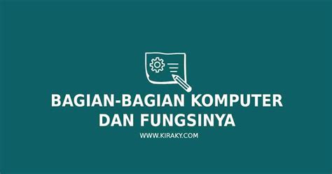 Bagian Bagian Komputer Dan Fungsinya