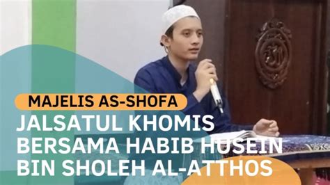 Pengajian Rutin Malam Kamis Bersama Habib Husein Bin Sholeh Al Atthos