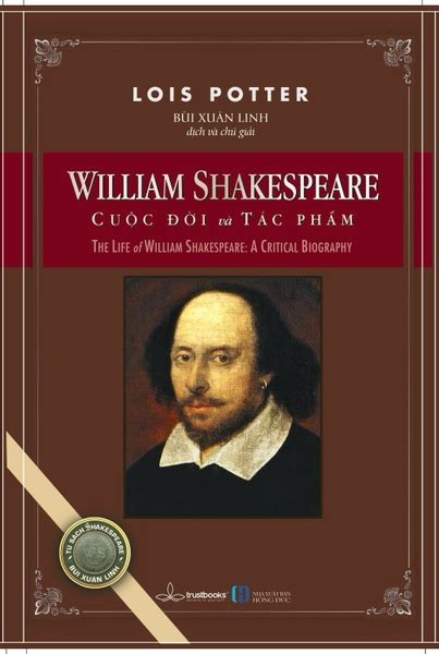 William Shakespeare Cuộc Đời Và Tác Phẩm Bìa Cứng Sách Khai Phóng