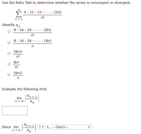 Answered Use The Ratio Test To Determine Whether Bartleby