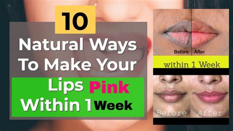 10 Natural Ways To Make Your Lips Pink Within 1 Week Lighten Dark