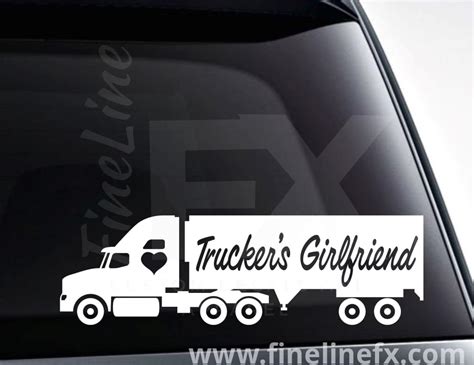 Truckers Girlfriend Vinyl Decal Sticker Finelinefx Vinyl Decals