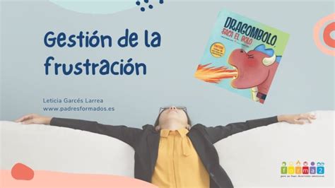 Aprende A Gestionar La Frustraci N Y Alcanza Tus Metas Actualizado