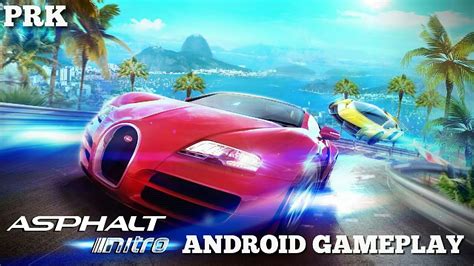 Asphalt Nitro Android Gameplay Partida De Asphalt Nitro En Android