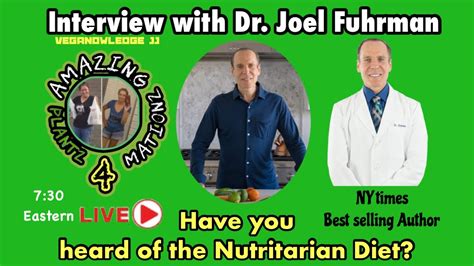 Have You Heard Of The Nutritarian Diet Interview With Dr Joel Fuhrman