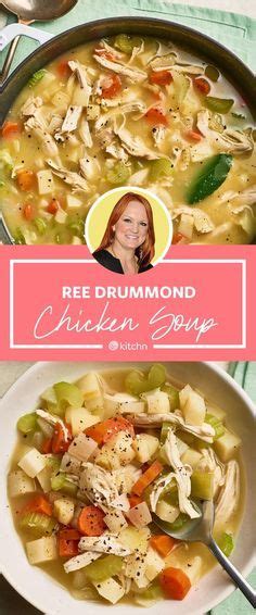 Ree Drummond The Pioneer Woman S Chicken Soup Is Incredibly Easy To Make It Is One O