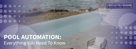 Pool Automation Everything You Need To Know Melbourne Fibreglass Pools