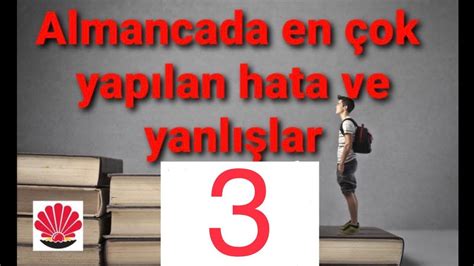 Almancada En Cok Yapilan Hatalar Youtube