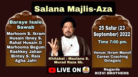 LIVE Salana Majlis Aza Bara Isal E Sawab 23 September 2022 Maulana