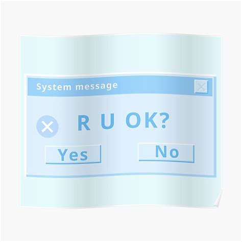 R U Ok Pop Up Message Aesthetic Blue Poster By Stormy Rose Redbubble