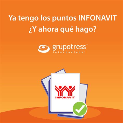 Ya Tengo Los Puntos De Infonavit Para Mi Crédito ¿qué Sigue Grupo