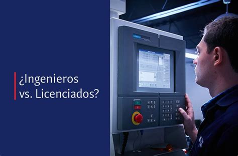 Diferencia entre Licenciatura e Ingeniería Qué elegir