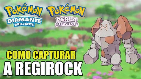 Como Capturar A Regirock En Pok Mon Diamante Brillante Y Perla