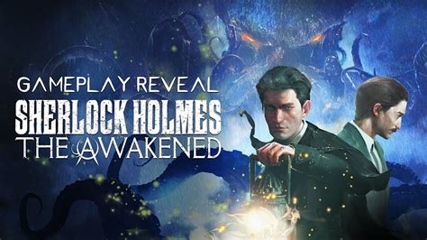 Sherlock Holmes The Awakened Official Gameplay Trailer Youtube