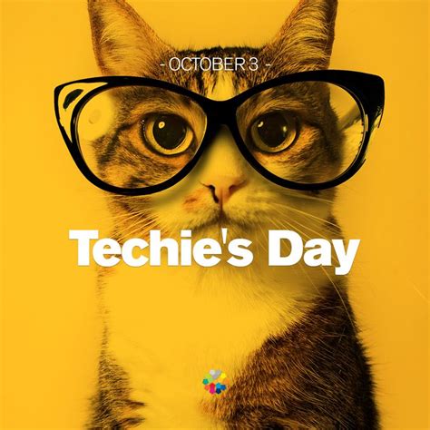 National Techies Day Is Observed Annually On October To All The