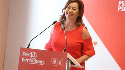 Francina Armengol Quiere Liderar La Lista Socialista Balear Al Congreso