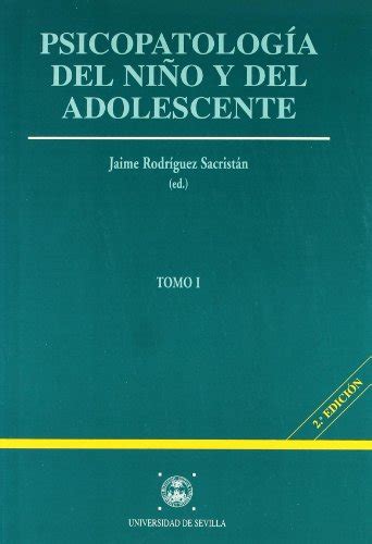 Psicopatología Del Niño Y Del Adolescente 2 Manuales Universitarios Rodríguez Sacristán